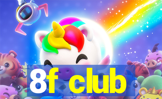 8f club